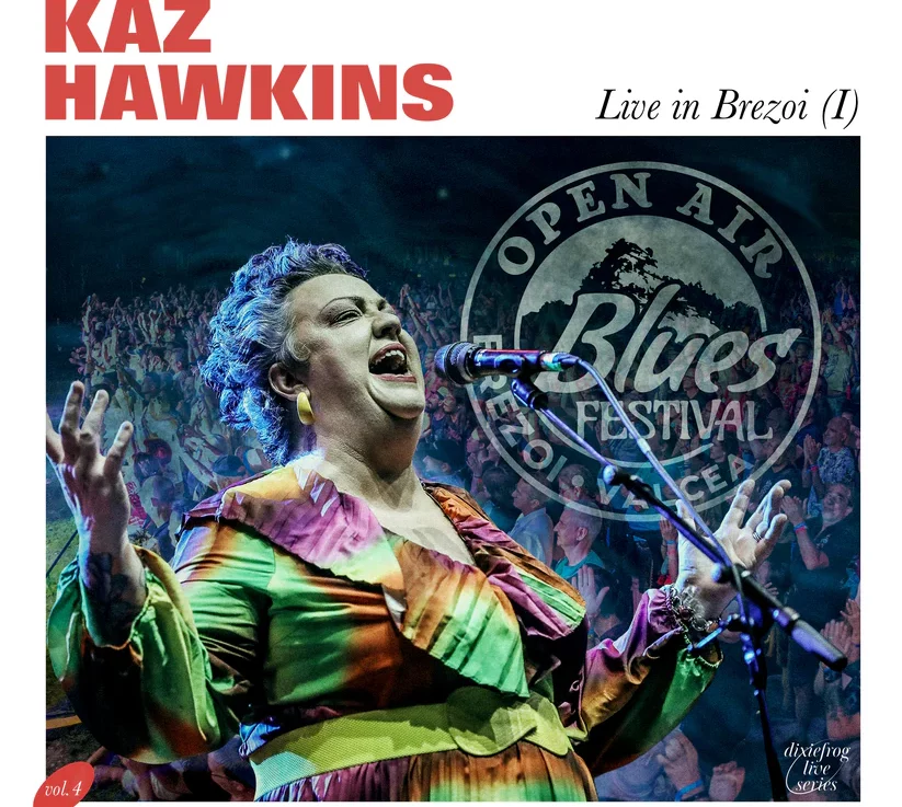 Kaz Hawkins - Live In Brezoi