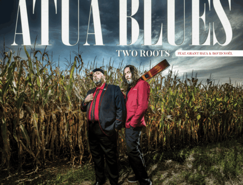 Atua Blues – Two Roots Now Available on All Platforms!
